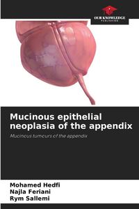 Produktbild: Mucinous epithelial neoplasia of the appendix