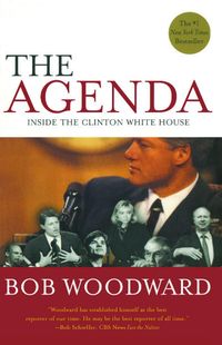 Bild vom Artikel The Agenda: Inside the Clinton White House vom Autor Bob Woodward