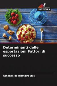Produktbild: Determinanti delle esportazioni Fattori di successo
