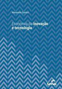 Produktbild: Economia da inova&ccedil;&atilde;o e tecnologia