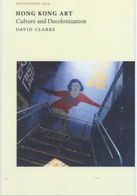 Produktbild: Clarke, D: Hong Kong Art