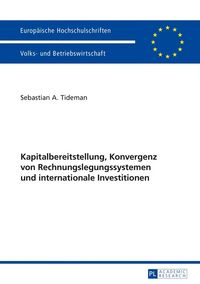 Produktbild: Kapitalbereitstellung, Konvergenz von Rechnungslegungssystemen und internationale Investitionen