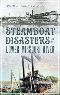 Produktbild: Steamboat Disasters of the Lower Missouri River