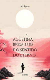 Produktbild: Agustina Bessa-Lu&iacute;s e o Sentido do Eterno