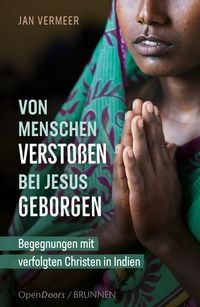 Produktbild: Von Menschen versto&szlig;en - bei Jesus geborgen