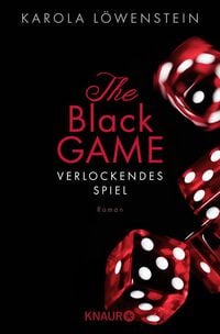 Bild vom Artikel The Black Game - Verlockendes Spiel vom Autor Karola Löwenstein
