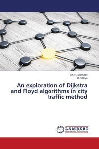 Produktbild: An exploration of Dijkstra and Floyd algorithms in city traffic method