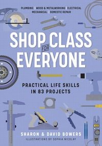 Produktbild: Shop Class for Everyone: Practical Life Skills in 83 Projects
