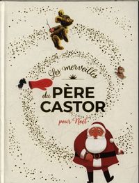 Produktbild: Les merveilles du P&egrave;re Castor - Histoires pour No&euml;l
