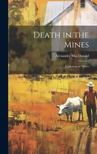 Produktbild: Death in the Mines; Explosions in Mines