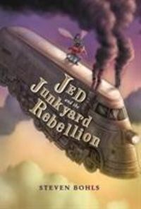 Produktbild: Bohls, S: Jed And The Junkyard Rebellion