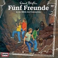 Produktbild: Folge 95: F&uuml;nf Freunde in der H&ouml;hle des Urmenschen