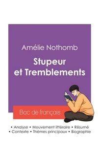 Produktbild: R&eacute;ussir son Bac de fran&ccedil;ais 2027 : Analyse du roman Stupeur et Tremblements de Am&eacute;lie Nothomb