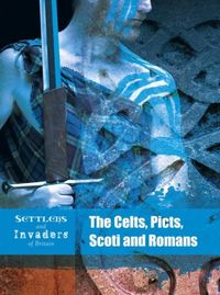 Produktbild: The Celts, Picts, Scoti and Romans