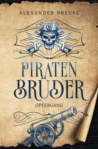 Produktbild: Opfergang - Piratenbr&uuml;der Band 7