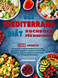 Produktbild: Das Mediterrane Di&auml;t Kochbuch f&uuml;r Einsteiger