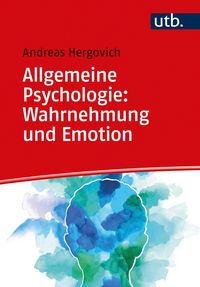 Produktbild: Allgemeine Psychologie: Wahrnehmung und Emotion