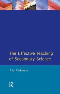 Produktbild: Parkinson, J: Effective Teaching of Secondary Science, The