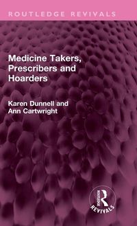Produktbild: Medicine Takers, Prescribers and Hoarders