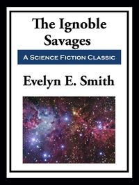 Produktbild: The Ignoble Savages