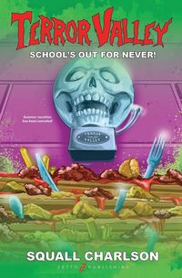 Produktbild: School's Out For Never! (Terror Valley #1)