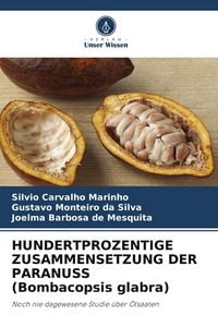 Produktbild: Hundertprozentige Zusammensetzung der Paranuss (bombacopsis Glabra)