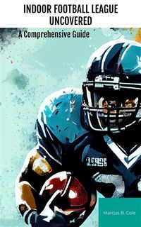 Produktbild: Indoor Football League Uncovered