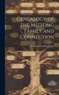 Produktbild: Genealogy of the Mittong Family and Connection