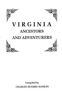 Produktbild: Virginia Ancestors and Adventurers. Three Volumes in One