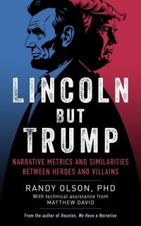 Produktbild: Lincoln But Trump: Narrative Metrics and Similarities Between Heroes and Villains