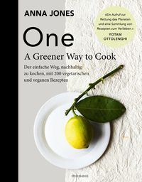 ONE - A Greener Way to Cook von Anna Jones