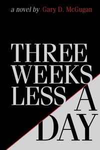 Produktbild: Three Weeks Less a Day