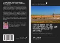 Produktbild: Estudio Sobre Suelos Expansivos Mezclados Con Un Suelo Cohesivo No Hinchable