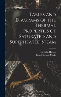 Produktbild: Tables and Diagrams of the Thermal Properties of Saturated and Superheated Steam