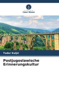 Produktbild: Postjugoslawische Erinnerungskultur