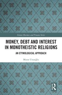 Produktbild: Money, Debt and Interest in Monotheistic Religions