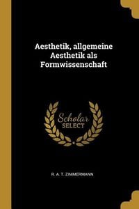 Produktbild: Aesthetik, Allgemeine Aesthetik ALS Formwissenschaft