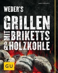 Produktbild: Weber's Grillen mit Briketts & Holzkohle