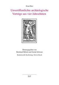 Produktbild: Diez, E: Unver&ouml;ffentlichte arch&auml;ologische Vortr&auml;ge