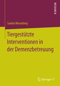 Produktbild: Tiergest&uuml;tzte Interventionen in der Demenzbetreuung