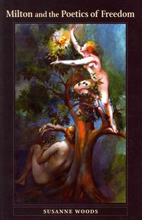 Produktbild: Woods, S: Milton and the Poetics of Freedom