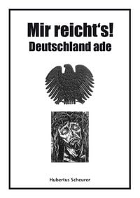 Produktbild: Mir reicht's! Deutschland ade