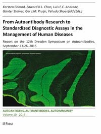 Produktbild: From Autoantibody Research to Standardized Diagnostic Assays in the Management of Human Diseases
