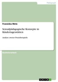 Produktbild: Sexualp&auml;dagogische Konzepte in Kindertagesst&auml;tten