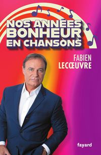 Produktbild: Nos ann&eacute;es Bonheur en chansons