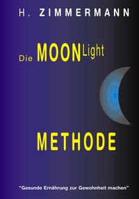 Produktbild: Die Moon-Light-Methode