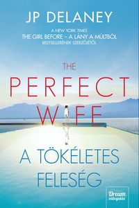 Bild vom Artikel The Perfect Wife - A tökéletes feleség vom Autor J. P. Delaney
