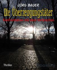 Produktbild: Die &Uuml;berzeugungst&auml;ter