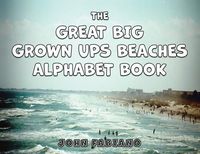 Produktbild: The Great Big Grown Ups Beaches Alphabet