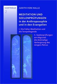 Produktbild: Meditation und Seelenpr&uuml;ungen in der Anthroposophie und in den Evangelien